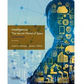 Intelligence: The Secret World of Spies, an Anthology