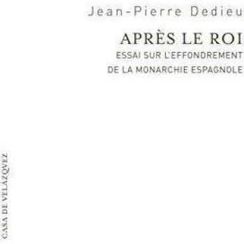 Après le roi: Essai sur l'effondrement de la Monarchie espagnole: 2