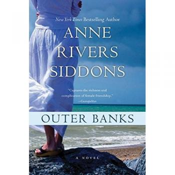 Outer Banks: A Novel of Fishing and Friendship by Anne Rivers Siddons