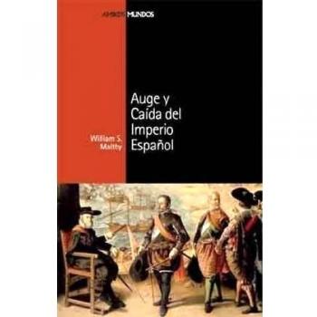 Auge Y Caida Del Imperio Español