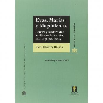 Evas, Marías y Magdalenas: Género y modernidad católica en la España liberal