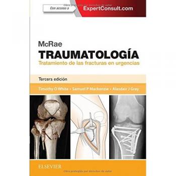 Mcrae. Traumatología. Tratamiento de las fracturas en urgencias + Expertconsult - 3ª edición