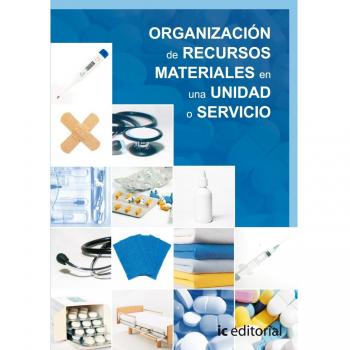 Organización de recursos materiales en una unidad o servicio