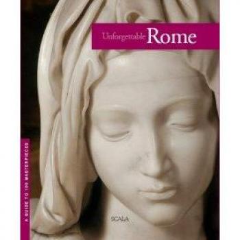 Roma da non perdere. Guida ai 100 capolavori. Ediz. illustrata