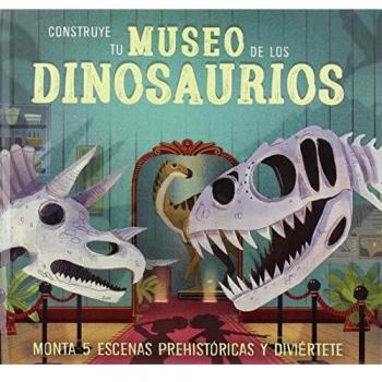 Construye Tu Museo De Los Dinosaurios: Monta 5 escenas prehistóricas y diviértete