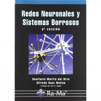 Redes Neuronales y Sistemas Borrosos. 3ª Edición