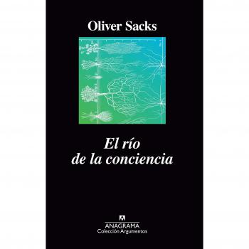 El río de la conciencia: 525 - Oliver Sacks