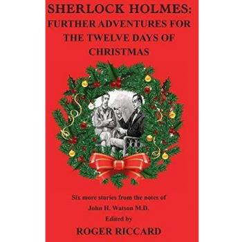Sherlock Holmes: Further Adventures - The Twelve Days of Christmas Edition