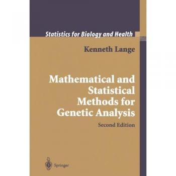 Kenneth Lange's Mathematical and Statistical Methods for Genetic Analysis: Comprehensive Guide to Genomic Data Interpretation