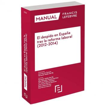 Manual El Despido en España tras la Reforma Laboral 2012-2014