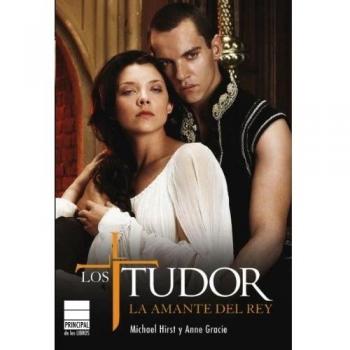 Los Tudor. La amante del Rey