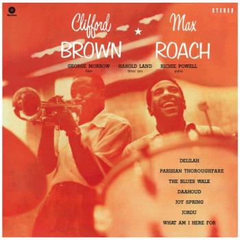 Clifford Brown & Max Roach Vinyl LP - Import Edition