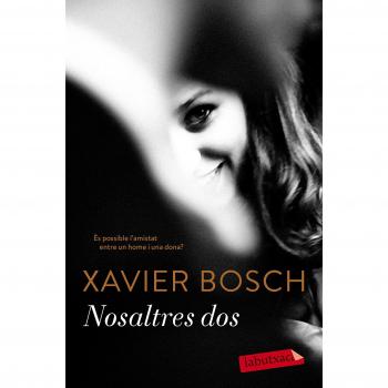Nosaltres dos - Xavier Bosch