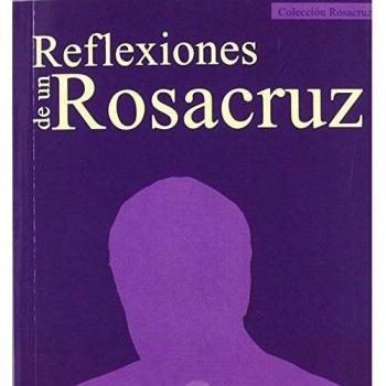 Reflexiones de un Rosacruz