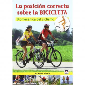 LA POSICIÓN CORRECTA SOBRE LA BICICLETA: BIOMECÁNICA DEL CICLISMO