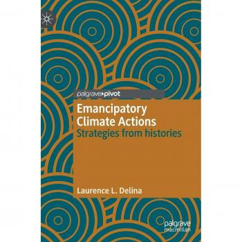 Emancipatory Climate Actions: Strategies from histories