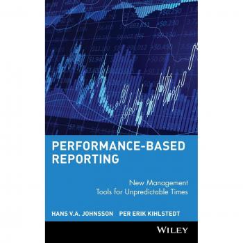 Performance-Based Reporting Hardcover: Essential Management Tools for Uncertain Times