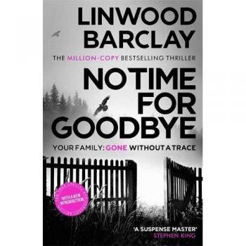 No Time For Goodbye - Novela de Suspense Bestseller en Formato Tapa Blanda de Linwood Barclay