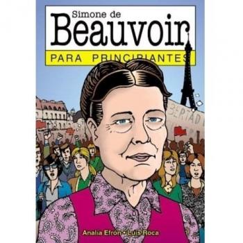 Simone de Beauvoir para principiantes / Simone de Beauvoir for Beginners