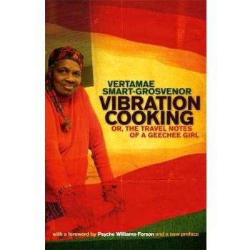 Vibration Cooking: A Culinary Journey of a Geechee Girl