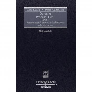 Derecho procesal civil. Tomo II. Parte especial: procesos declarativos y de ejecución