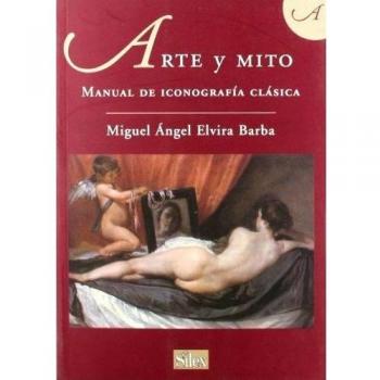 Arte y mito: Manual de iconografía clásica