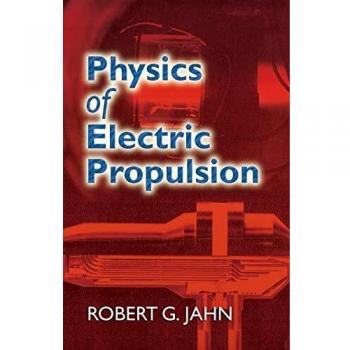 Physics of Electric Propulsion