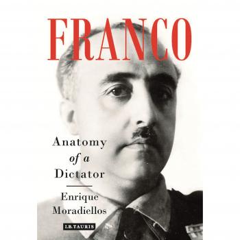 Franco: Anatomy of a Dictator - Historical Biography Book