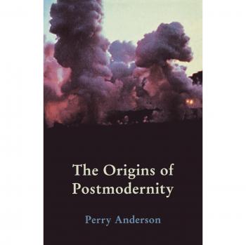 The Origins of Postmodernity