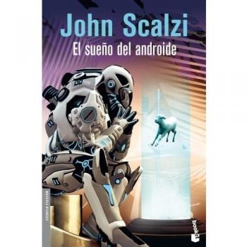 El sueño del androide - John Scalzi