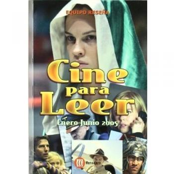 CINE PARA LEER 2005 ENERO-JUNIO