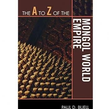 The A to Z of the Mongol World Empire