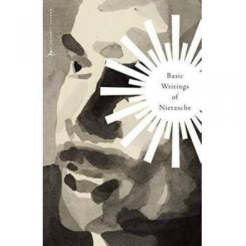 Basic Writings of Nietzsche by Friedrich Nietzsche