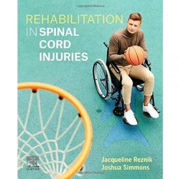 Spinal Cord Injury Rehabilitation Handbook, 1st Edition