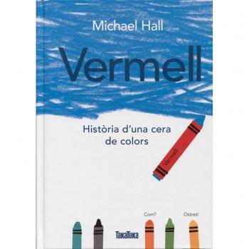 Vermell: Història d'una cera de colors