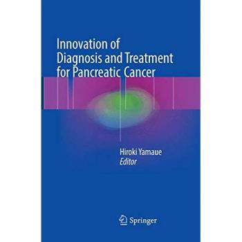 Innovation of Diagnosis and Treatment for Pancreatic Cancer