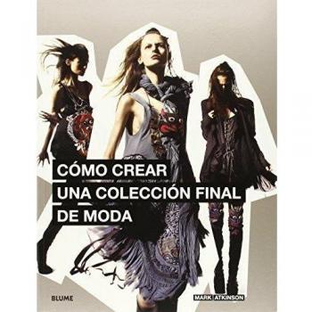C¢mo crear una colecci¢n final de moda