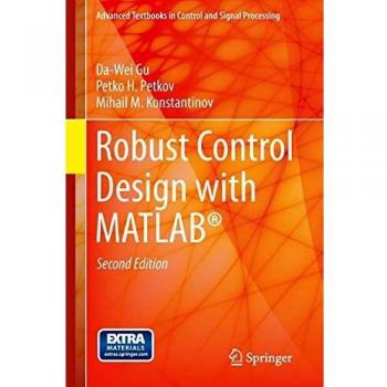 Robust Control Design with MATLAB®: Advanced Textbook in Control and Signal Processing