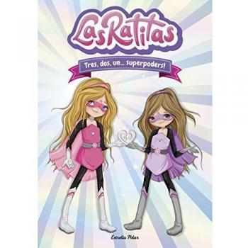 Las Ratitas 1. Tres dos un... superpoders!