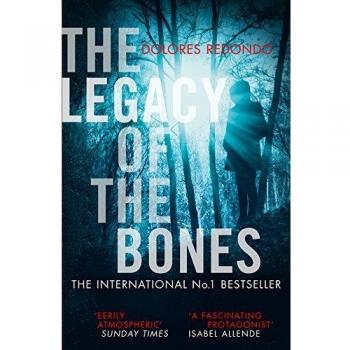 The Legacy Of The Bones. The Baztan Trilogy 2
