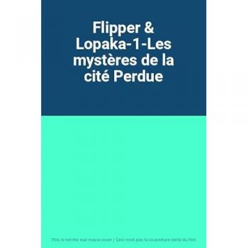 Flipper & Lopaka - 1 - Les mystères de la cité perdue [Francia] [DVD]