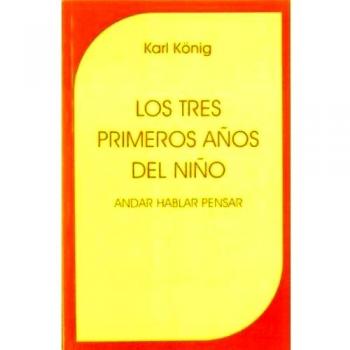 Los tres primeros años del niño: andar, hablar, pensar