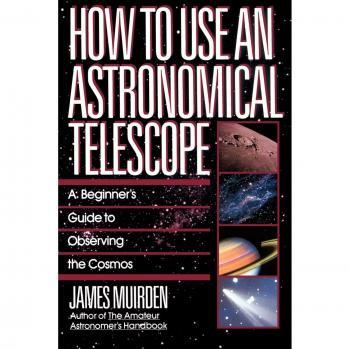 How To Use An Astronomical Telescope