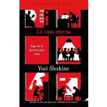La casa eterna: Saga de la Revolución Rusa: 424
