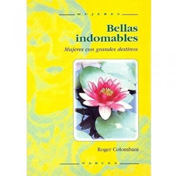 Bellas Indomables: Mujeres con grandes destinos: 20