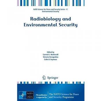 Radiobiology and Environmental Security: Environmental Security)