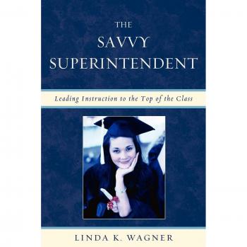 The Savvy Superintendent: Expert Leadership in Educational Excellence
