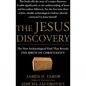 The Jesus Discovery: The New Archaeological Find That Reveals the Birth of Christianity