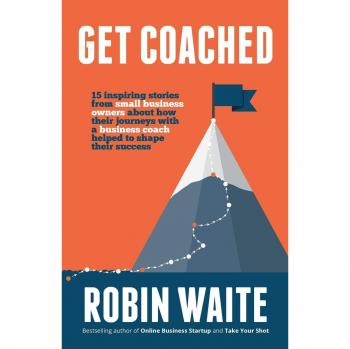 Guía Inspiradora: 15 Historias de Dueños de Pequeñas Empresas sobre su Viaje con un Coach Empresarial - Edición en Tapa Blanda
