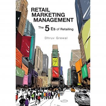 Retail Marketing Management: The 5 Es of Retailing by Dhruv Grewal - Comprehensive Guide for Effective Retail Strategies